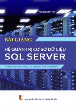 BÀI GIẢNG HỆ QUẢN TRỊ CƠ SỞ DỮ LIỆU SQL SERVER