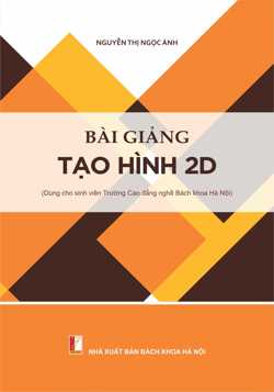 BÀI GIẢNG TẠO HÌNH 2D