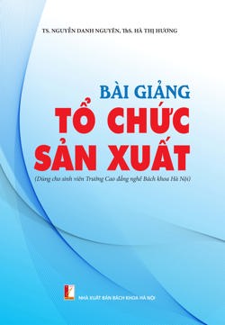 BÀI GIẢNG TỔ CHỨC SẢN XUẤT