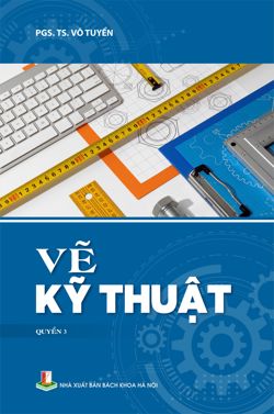 Vẽ kỹ thuật Quyển 3