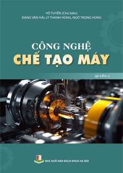 Công nghệ chế tạo máy Quyển 3