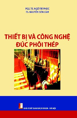 Thiết bị và Công nghệ đúc phôi thép