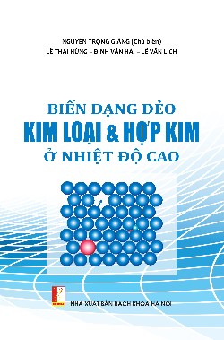 Biến dạng dẻo kim loại và hợp kim ở nhiệt độ cao