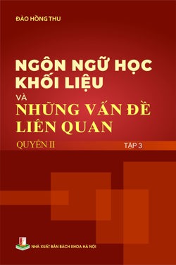 Ngôn ngữ học khối liệu và những vấn đề liên quan Quyển II Tập 3
