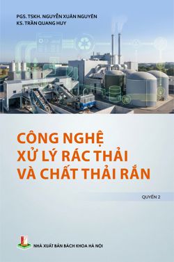 Công nghệ xử lý rác thải và chất thải rắn Quyển 2