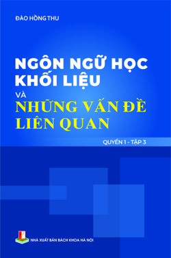 Ngôn ngữ học khối liệu và những vấn đề liên quan Quyển 1 Tập 3