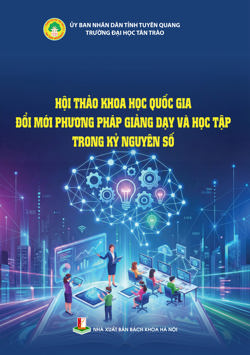HỘI THẢO KHOA HỌC QUỐC GIA ĐỔI MỚI PHƯƠNG PHÁP GIẢNG DẠY VÀ HỌC TẬP TRONG KỶ NGUYÊN SỐ