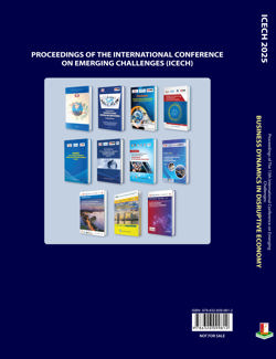 Proceedings of The 13th International Conference on Emerging Challenges: BUSINESS DYNAMICS IN DISRUPTIVE ECONOMY – ICECH 2025