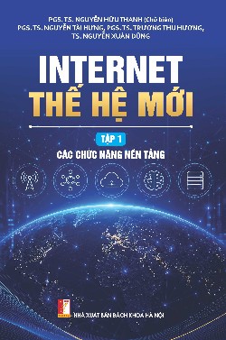 Internet thế hệ mới Tập 1 - Các chức năng nền tảng