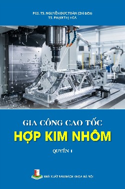 Gia công cao tốc hợp kim nhôm Quyển 1