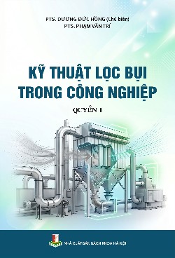 Kỹ thuật lọc bụi trong công nghiệp Quyển 1