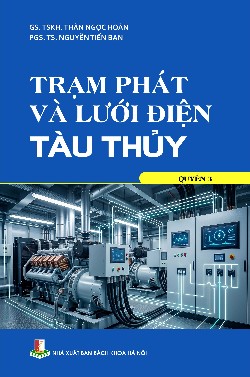 Trạm phát và lưới điện tàu thủy Quyển 3