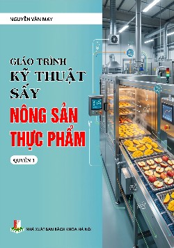 Giáo trình Kỹ thuật sấy nông sản thực phẩm Quyển 1