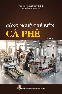 Công nghệ chế biến cà phê Quyển 1