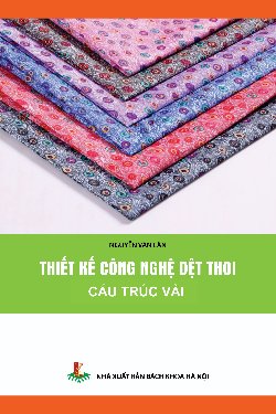 Thiết kế công nghệ dệt thoi (Cấu trúc vải)