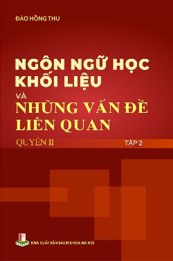 Ngôn ngữ học khối liệu và những vấn đề liên quan Quyển 2 Tập 2
