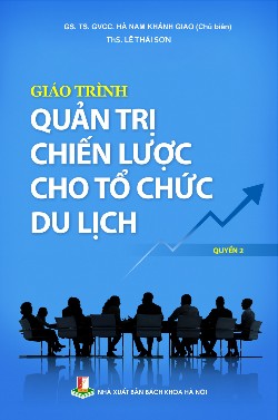 Giáo trình Quản trị chiến lược cho tổ chức du lịch Quyển 2