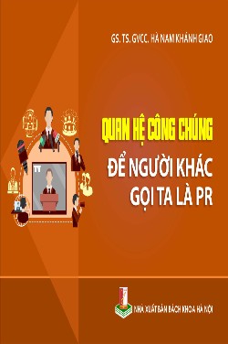 Quan hệ công chúng - Để người khác gọi ta là PR