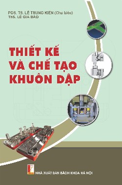 Thiết kế và chế tạo khuôn dập 