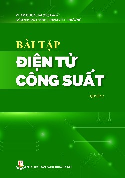 Bài tập Điện tử công suất Quyển 2