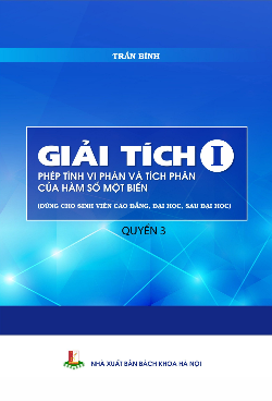 Giải tích I - Phép tính vi phân và tích phân của hàm số một biến Quyển 3